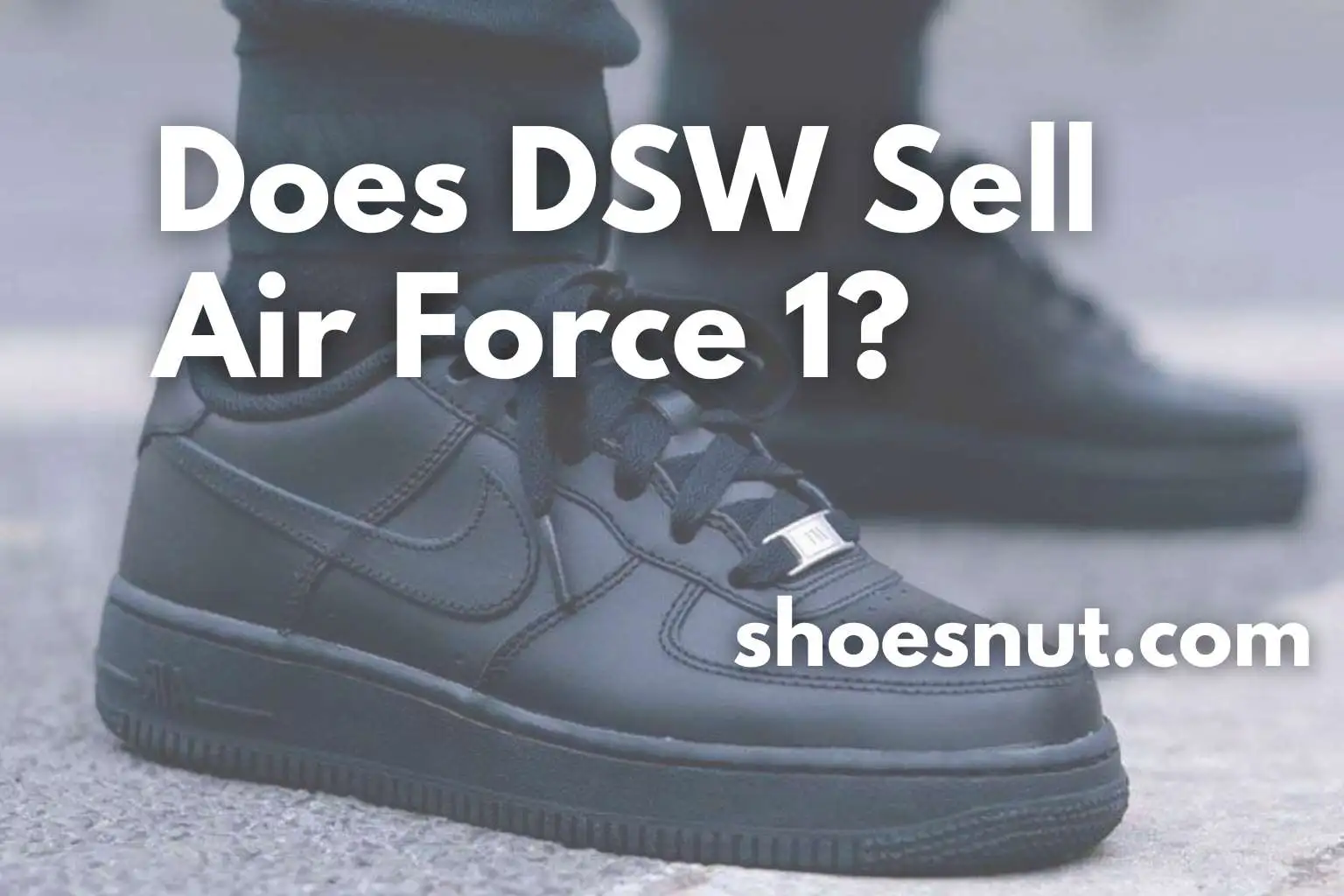 Does DSW Sell Air Force 1?