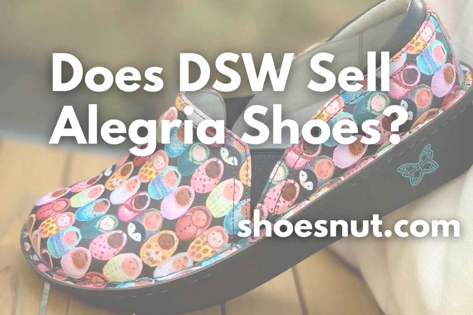 Does DSW Sell Alegria Shoes?