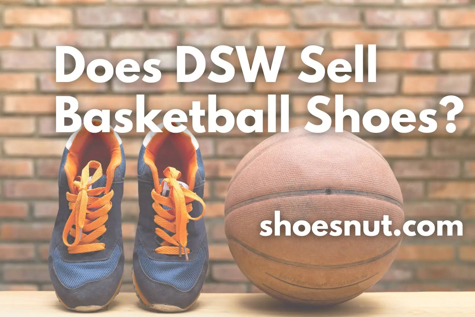 Does DSW Sell Basketball Shoes?