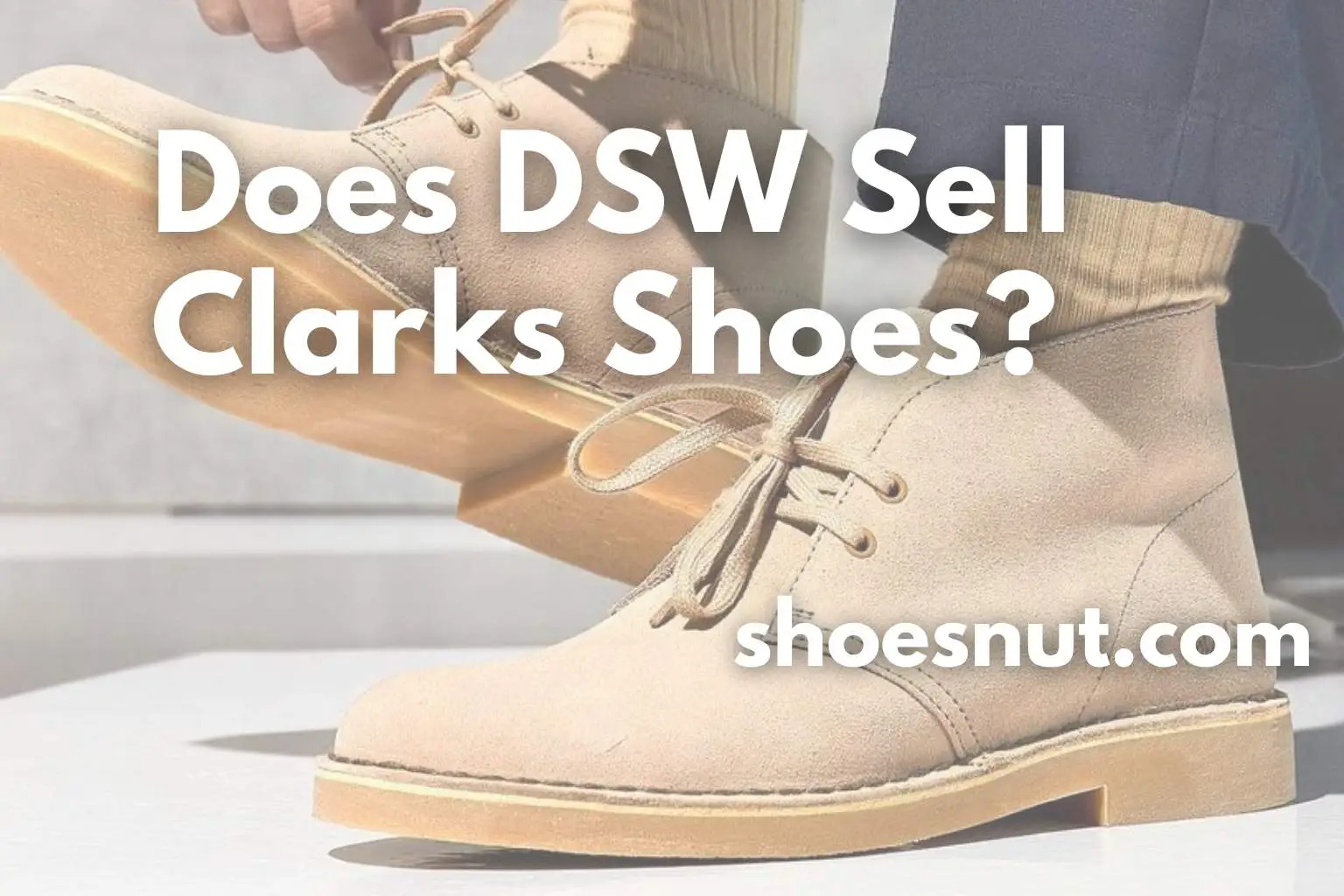 Does DSW Sell Clarks Shoes?