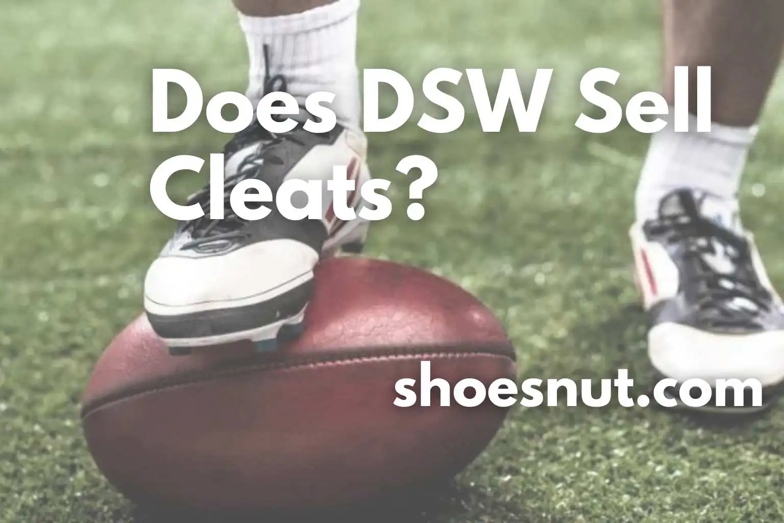 Does DSW Sell Cleats?