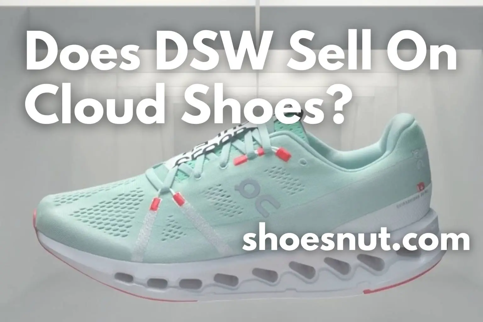 Does DSW Sell On Cloud Shoes?