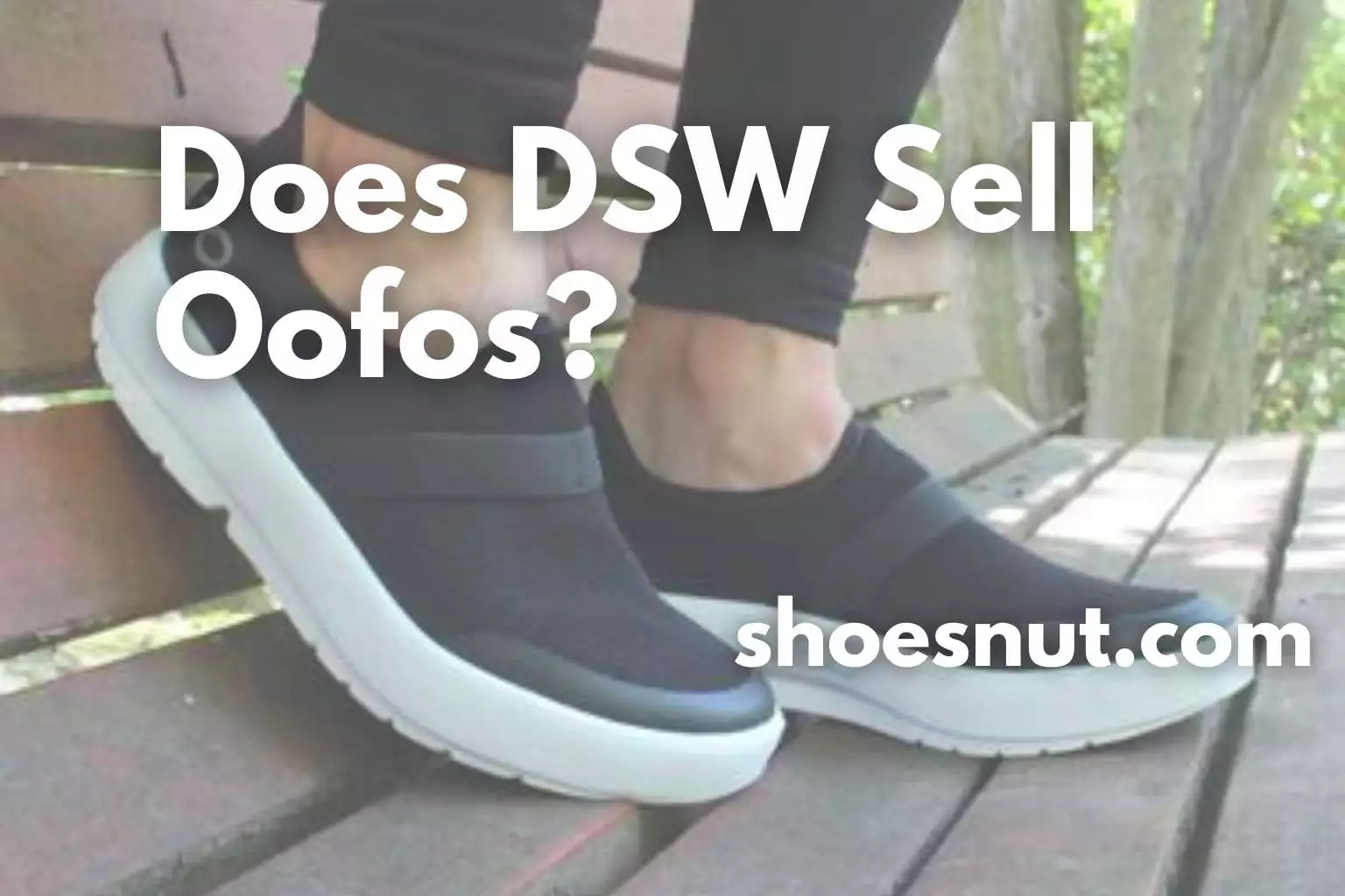 Does DSW Sell Oofos?