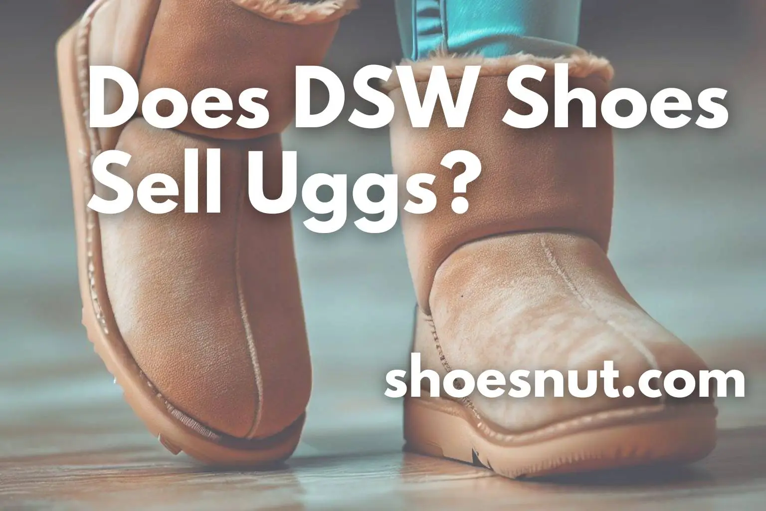 Does DSW Shoes Sell Uggs?
