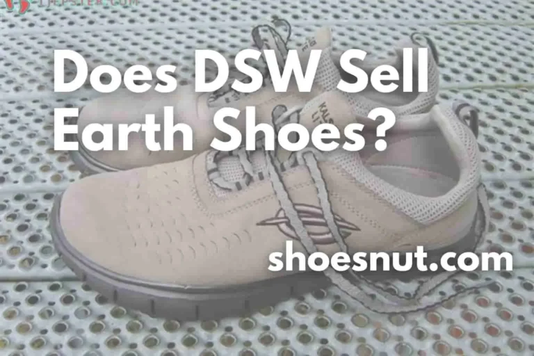 Does DSW Sell Earth Shoes?