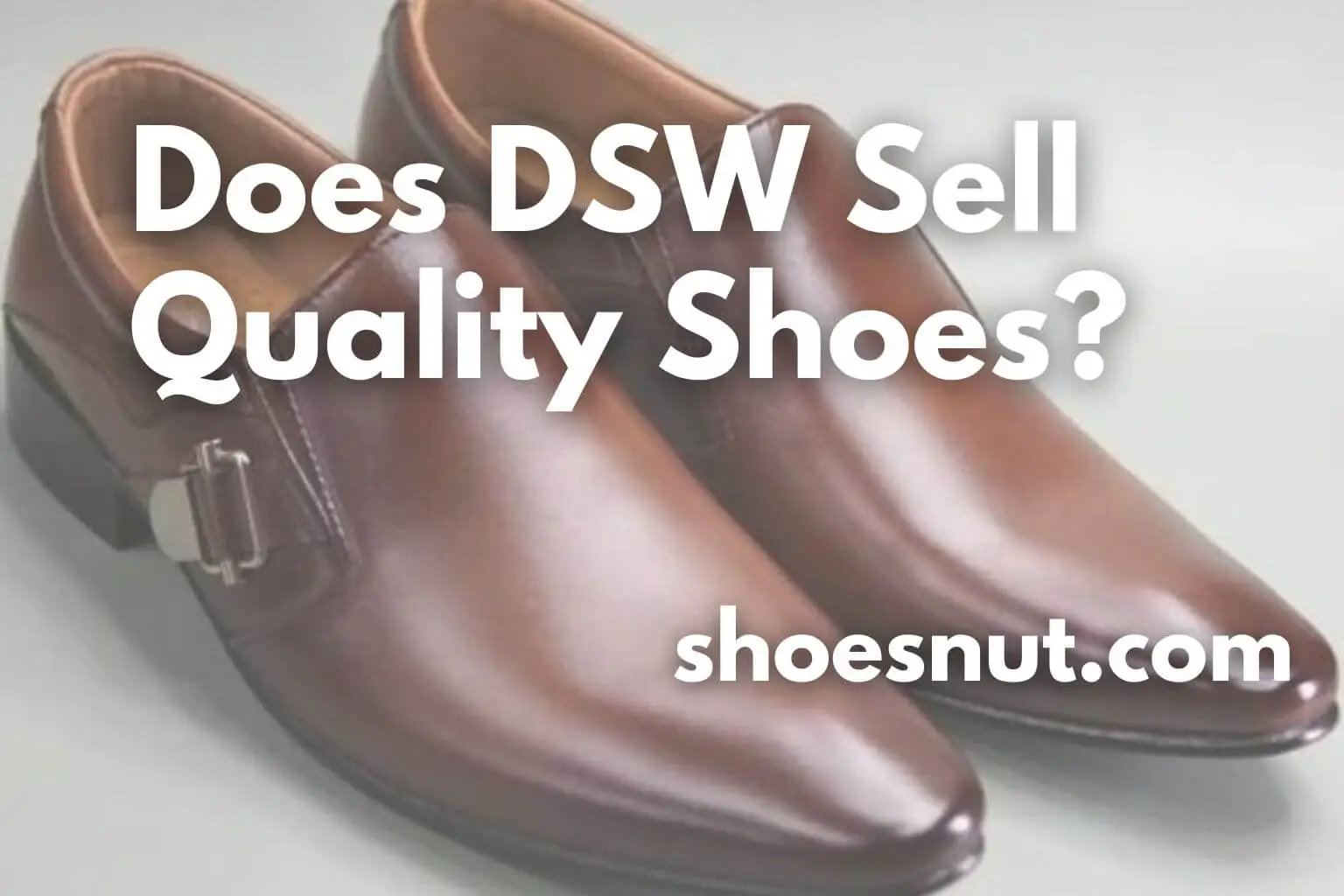 Does DSW Sell Quality Shoes?