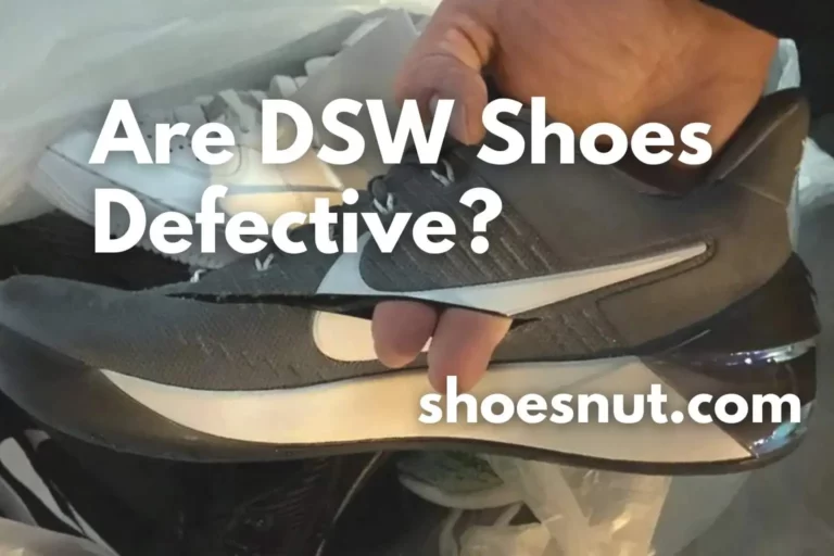 Are DSW Shoes Defective?