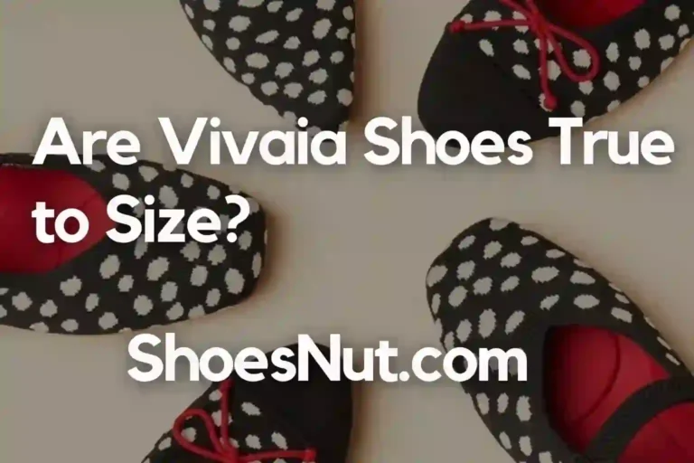Are Vivaia Shoes True to Size