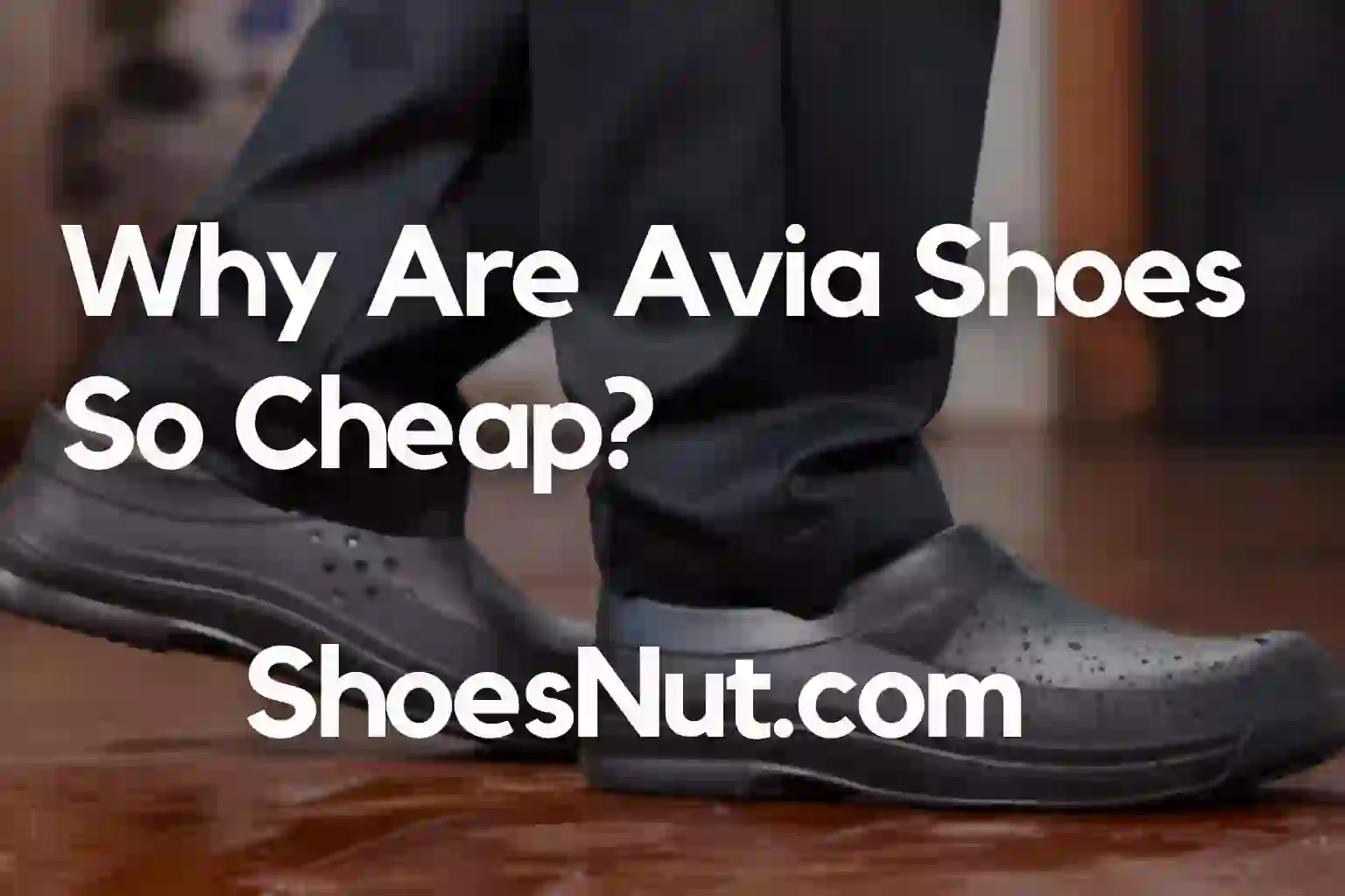 Why Are Avia Shoes So Cheap